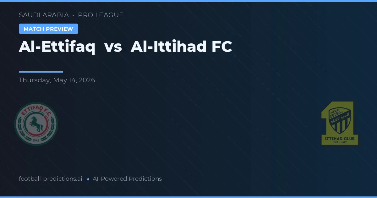 Al Ettifaq vs Al Ittihad FC — pronóstico y previa del partido