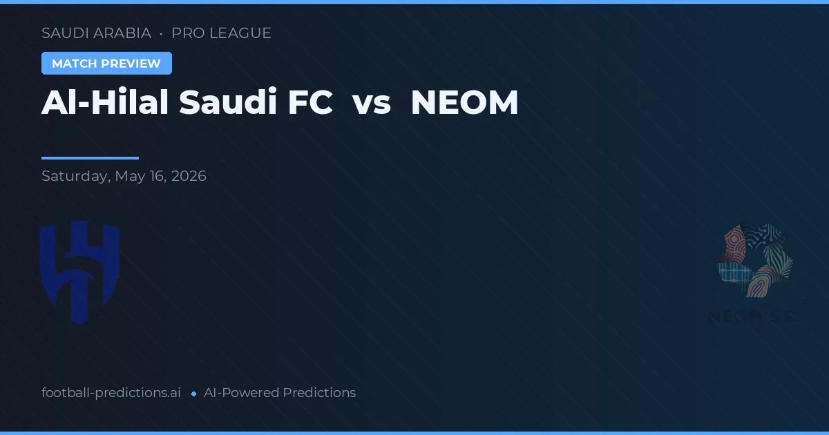 Al Hilal Saudi FC vs NEOM — pronóstico y previa del partido