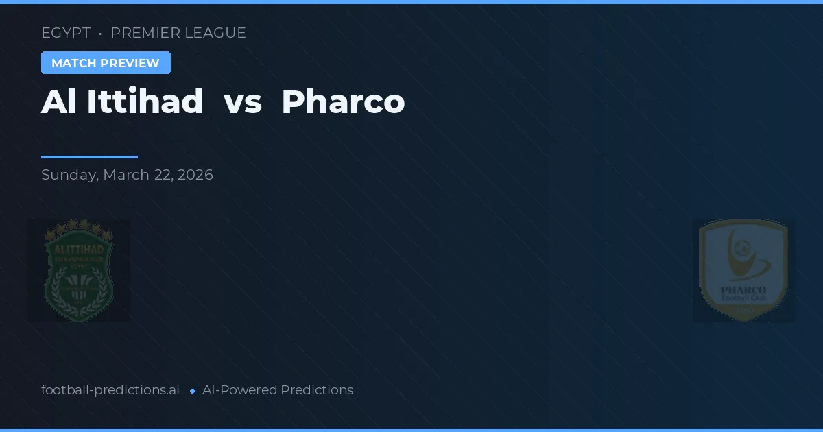 Al Ittihad vs Pharco — pronóstico y previa del partido
