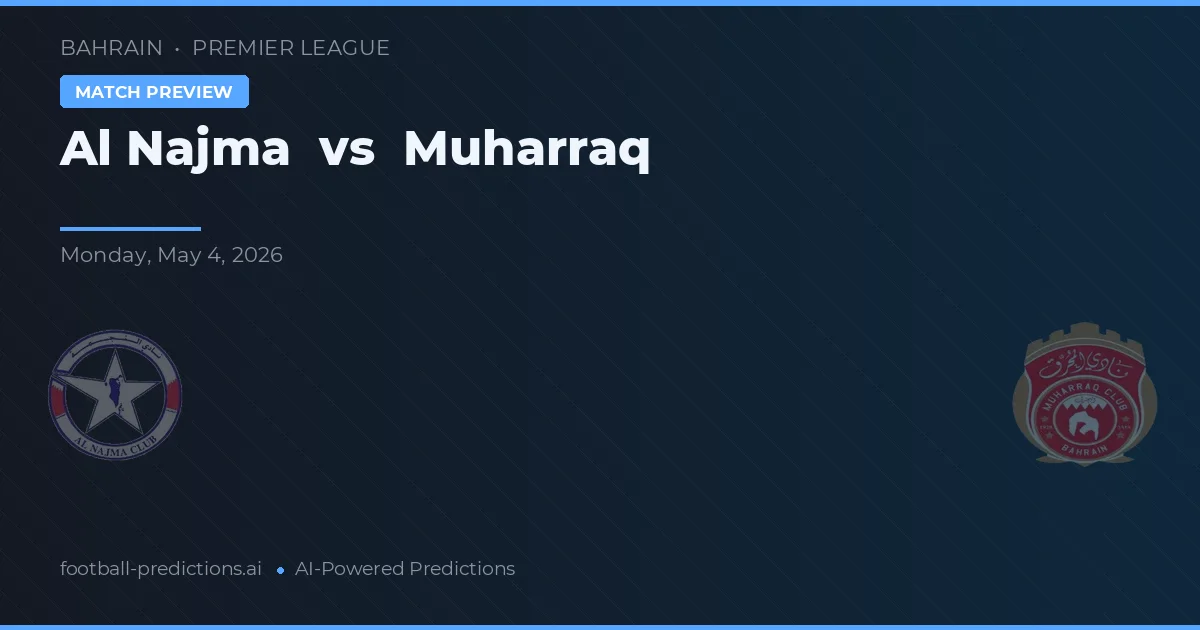 Al Najma vs Muharraq — pronóstico y previa del partido
