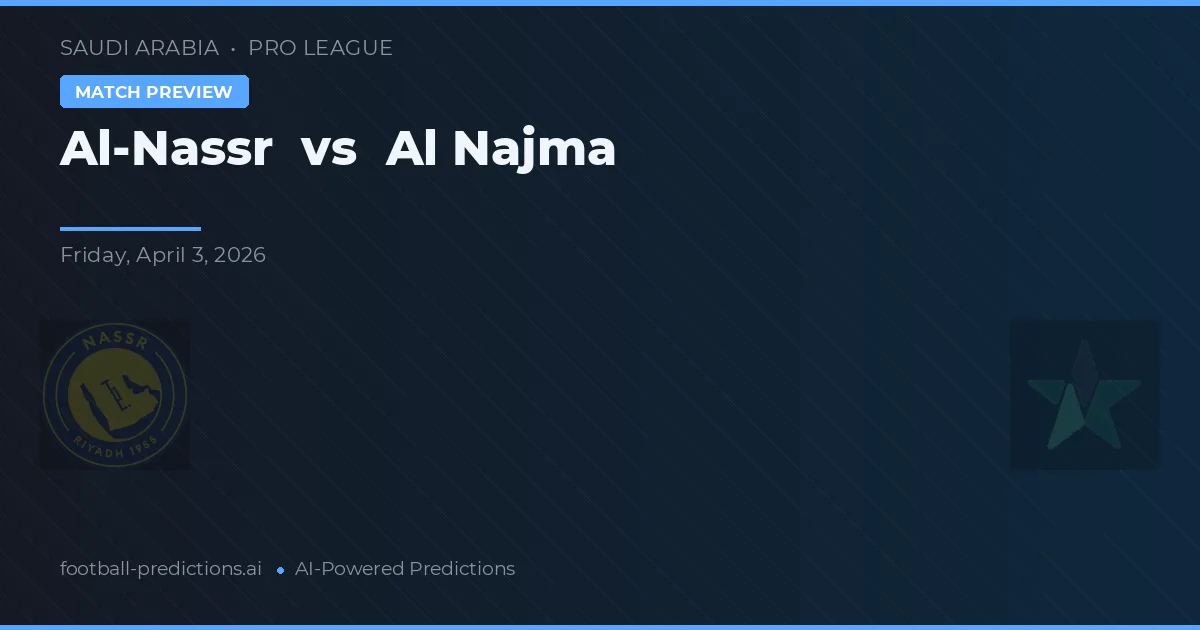Al Nassr vs Al Najma — pronóstico y previa del partido
