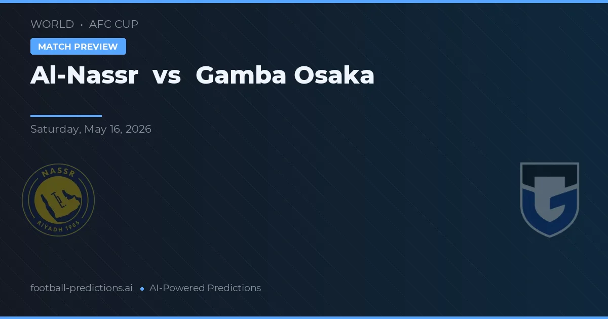 Al Nassr vs Gamba Osaka — pronóstico y previa del partido