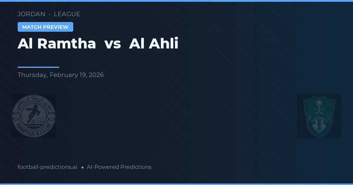 Al Ramtha vs Al Ahli — pronóstico y previa del partido