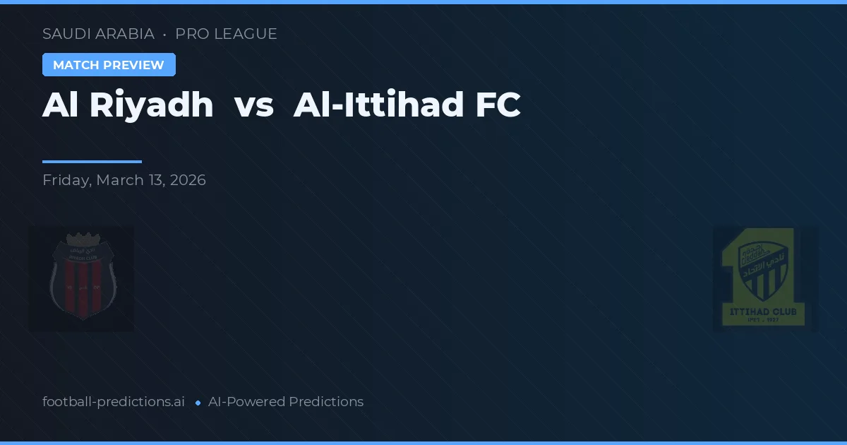 Al Riad vs Al Ittihad FC — pronóstico y previa del partido