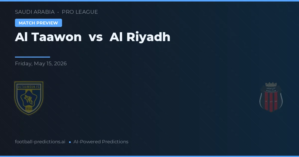 Al Taawon vs Al Riad — pronóstico y previa del partido