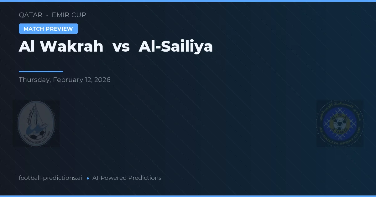 Al Wakrah vs Al-Sailiya — pronóstico y previa del partido