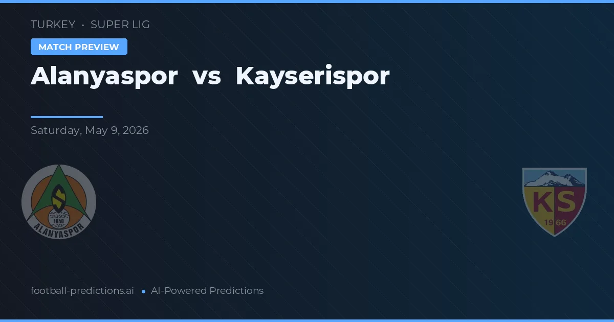 Alanyaspor vs Kayserispor — pronóstico y previa del partido