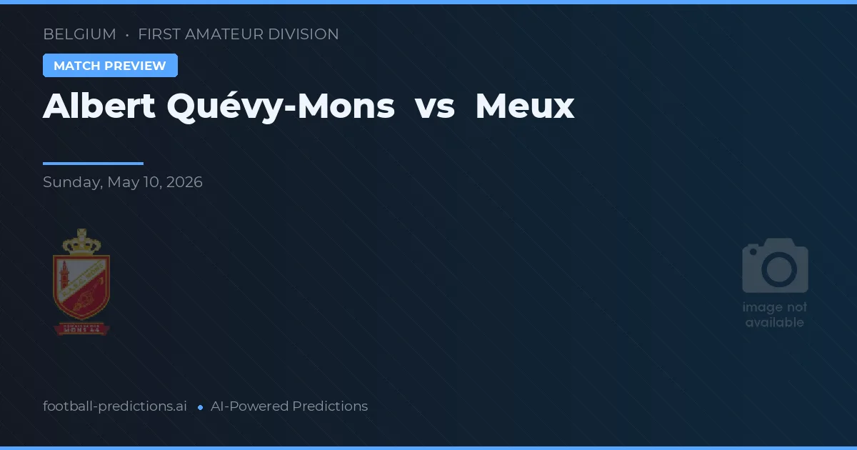 Albert Quévy-Mons vs Meux — pronóstico y previa del partido