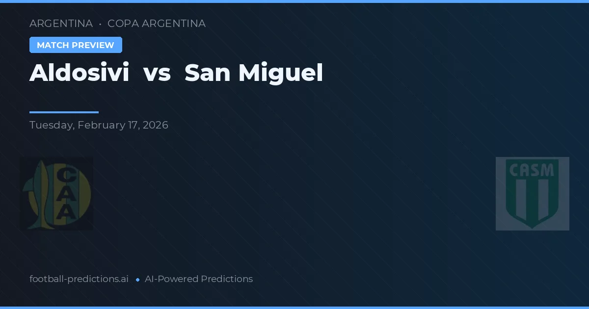 Aldosivi vs San Miguel — pronóstico y previa del partido