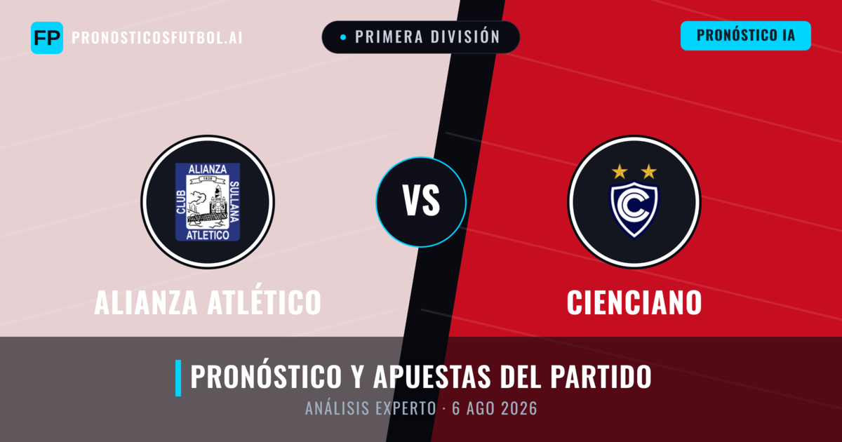 Alianza Atlético vs Cienciano — pronóstico y previa del partido