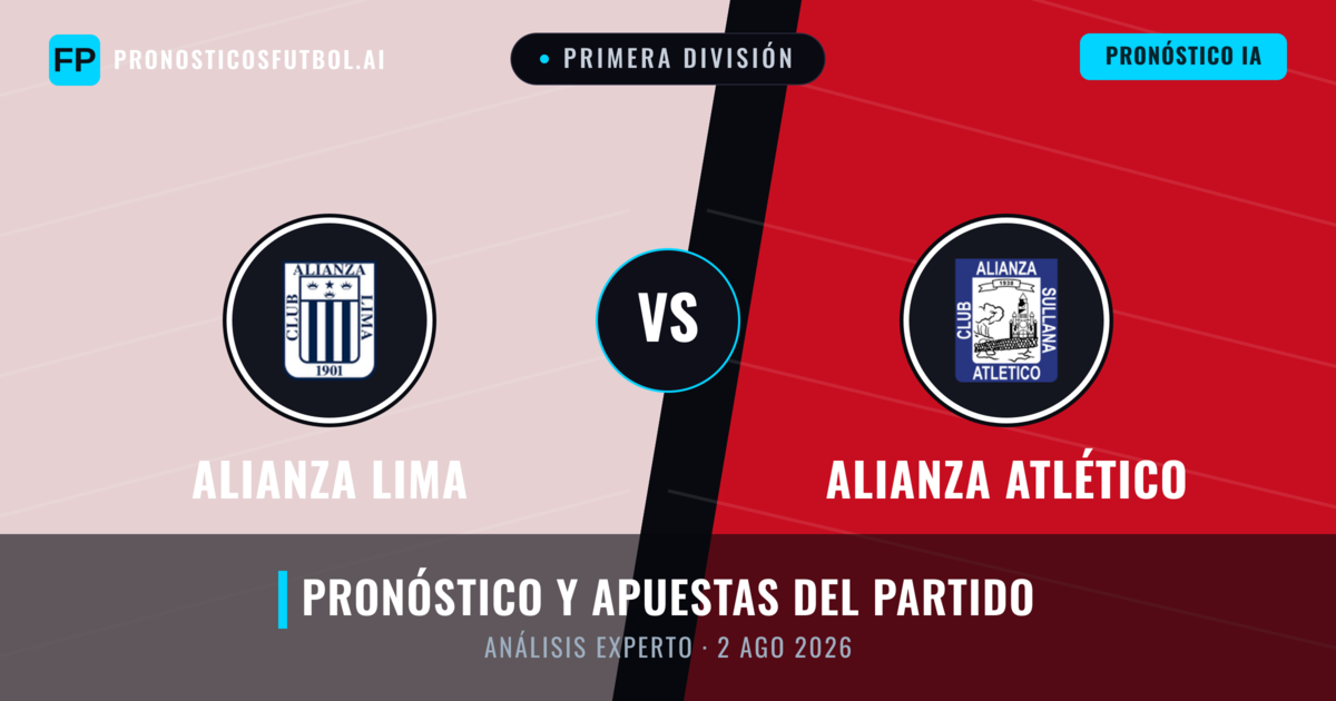 Alianza Lima vs Alianza Atlético — pronóstico y previa del partido