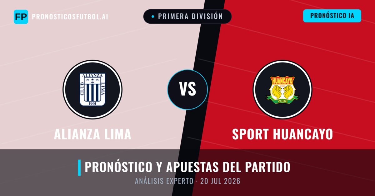 Alianza Lima vs Sport Huancayo — pronóstico y previa del partido