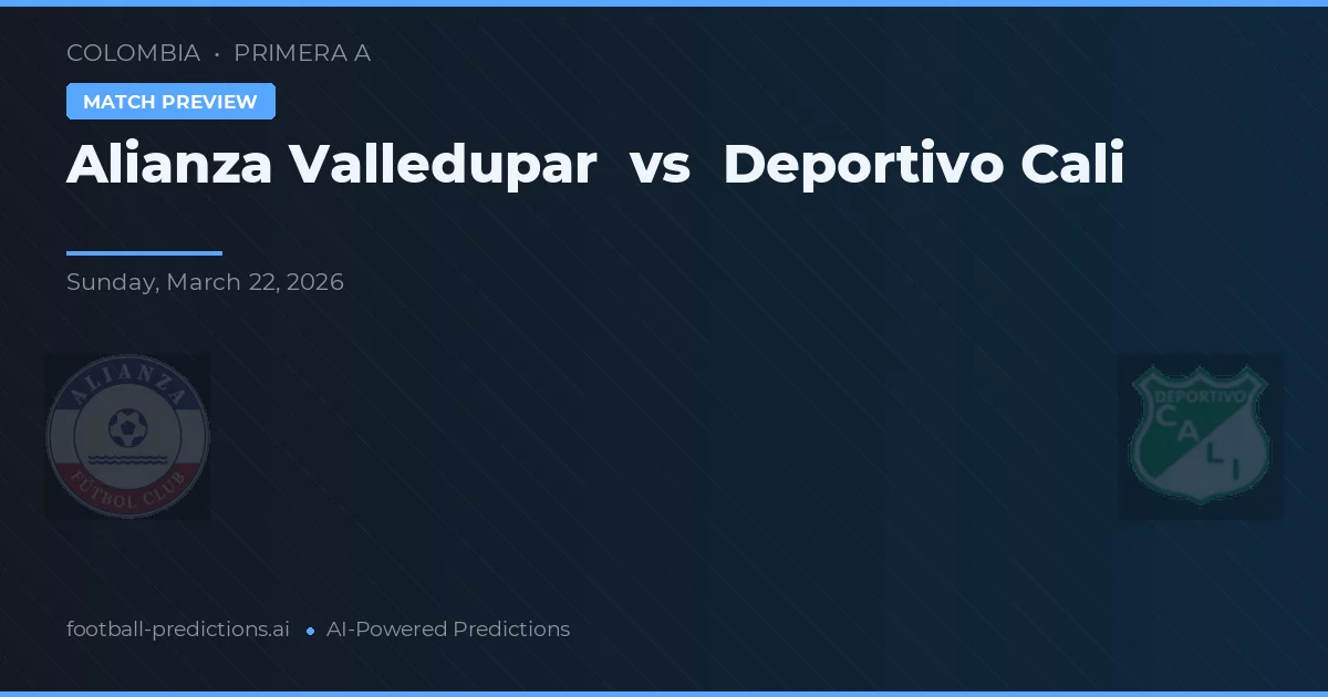 Alianza Valledupar vs Deportivo Cali — pronóstico y previa del partido