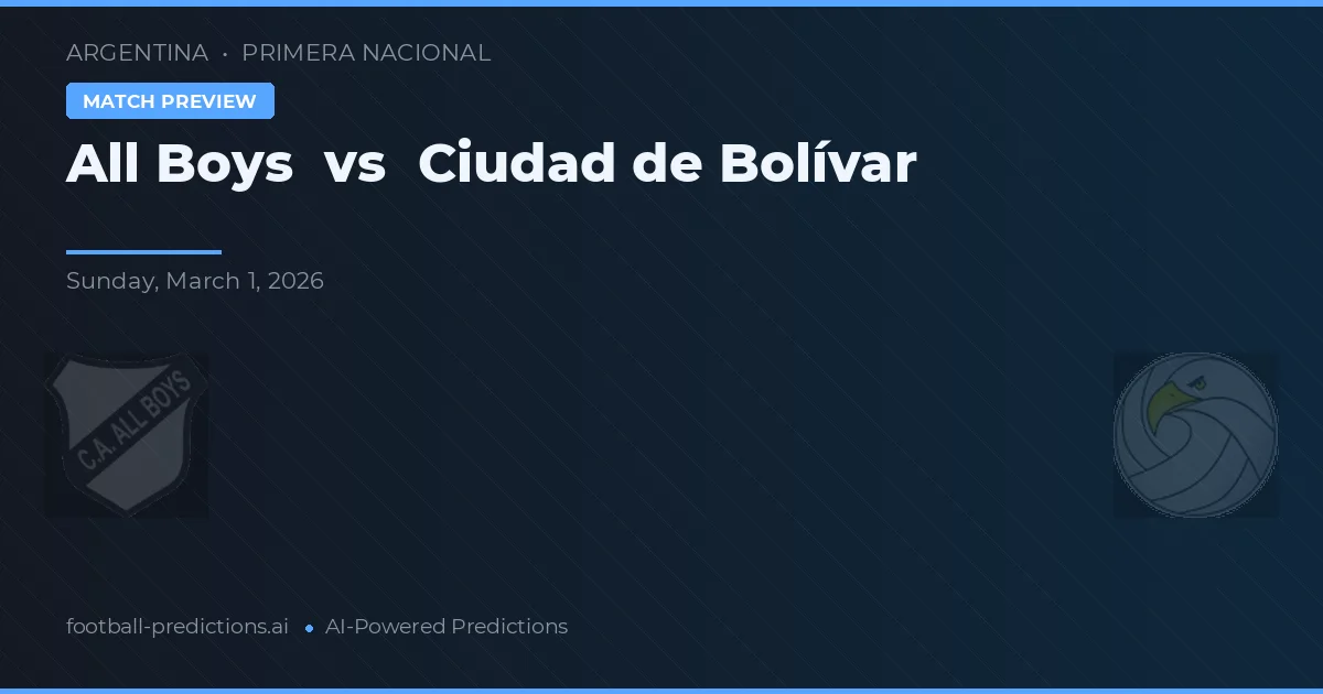 All Boys vs Ciudad de Bolívar — pronóstico y previa del partido