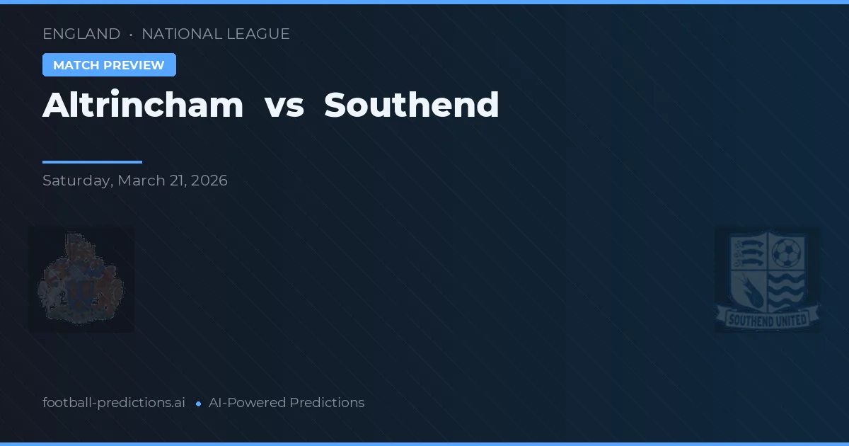 Altrincham vs Southend — pronóstico y previa del partido