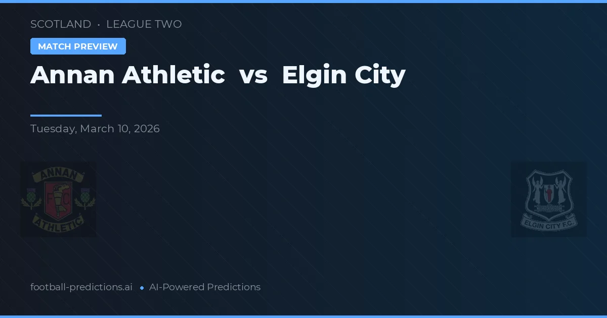 Annandale Athletic vs Elgin Ciudad — pronóstico y previa del partido