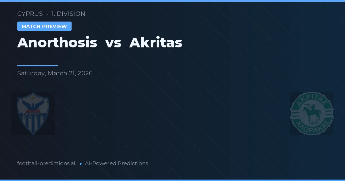 Anorthosis vs Akritas — pronóstico y previa del partido