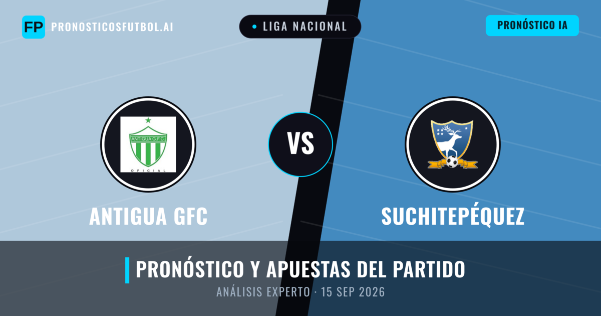 Antigua GFC vs Suchitepéquez — pronóstico y previa del partido