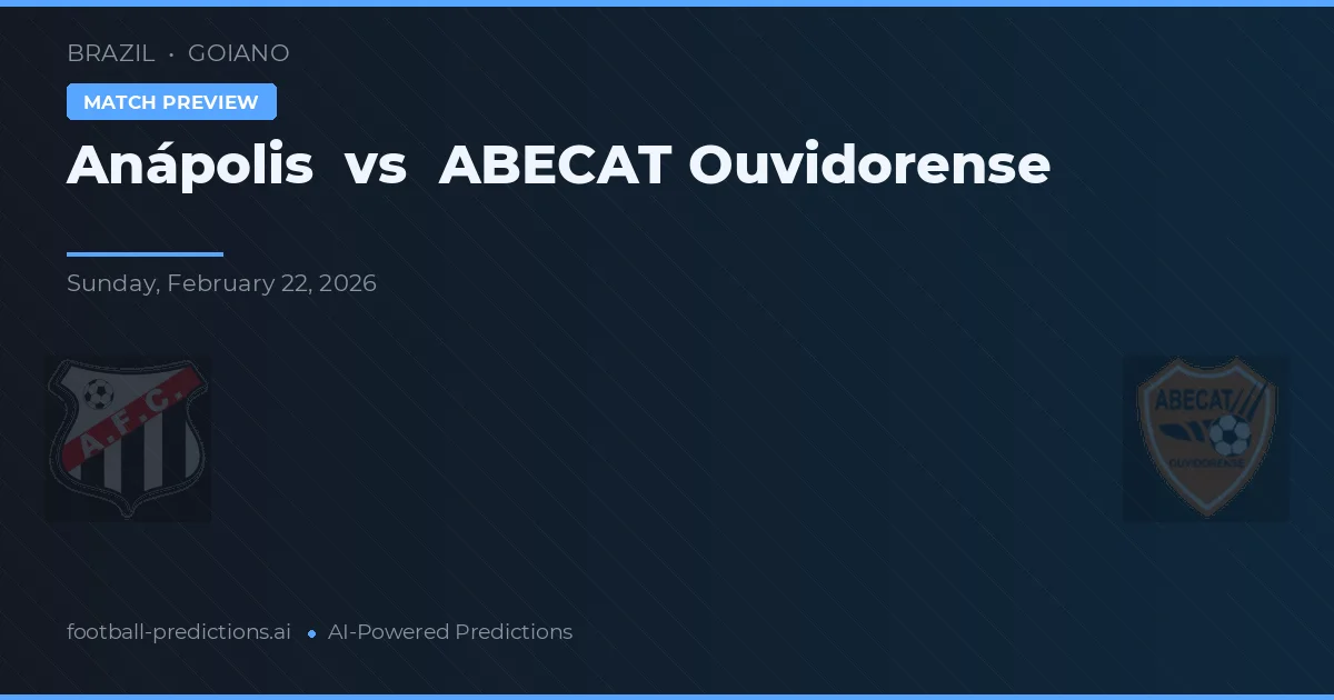 Anápolis vs ABECAT Ouvidorense — pronóstico y previa del partido