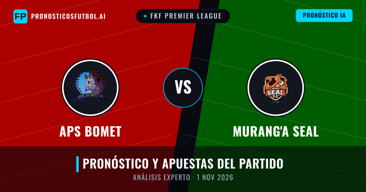 APS Bomet vs Murang'a SEAL — pronóstico y previa del partido