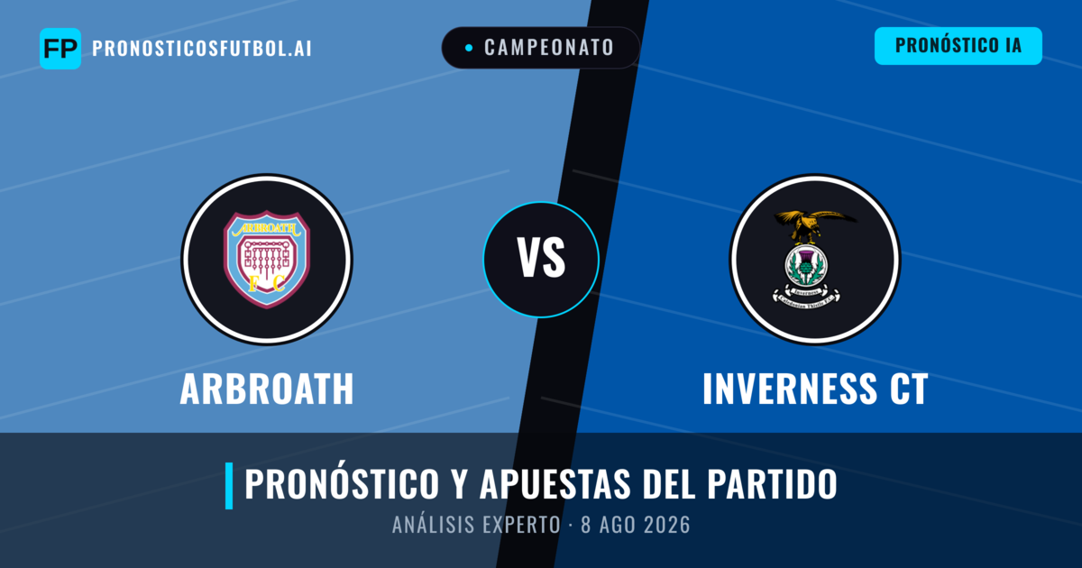 Arbroath vs Inverness CT — pronóstico y previa del partido