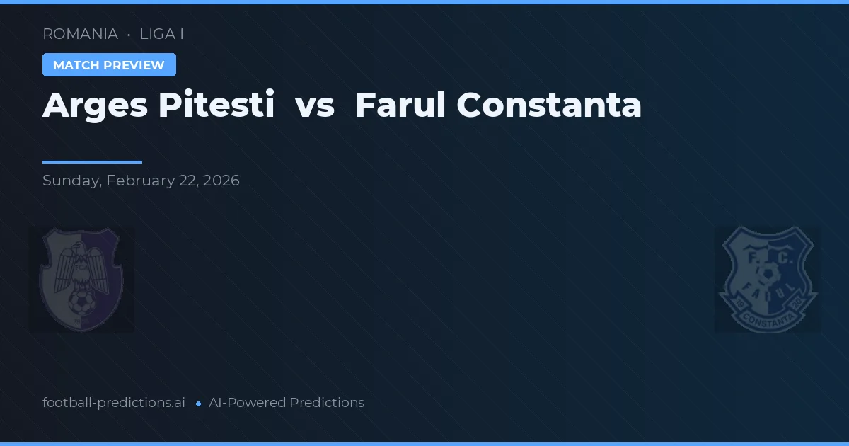 Arges Pitești vs Farul Constanța — pronóstico y previa del partido