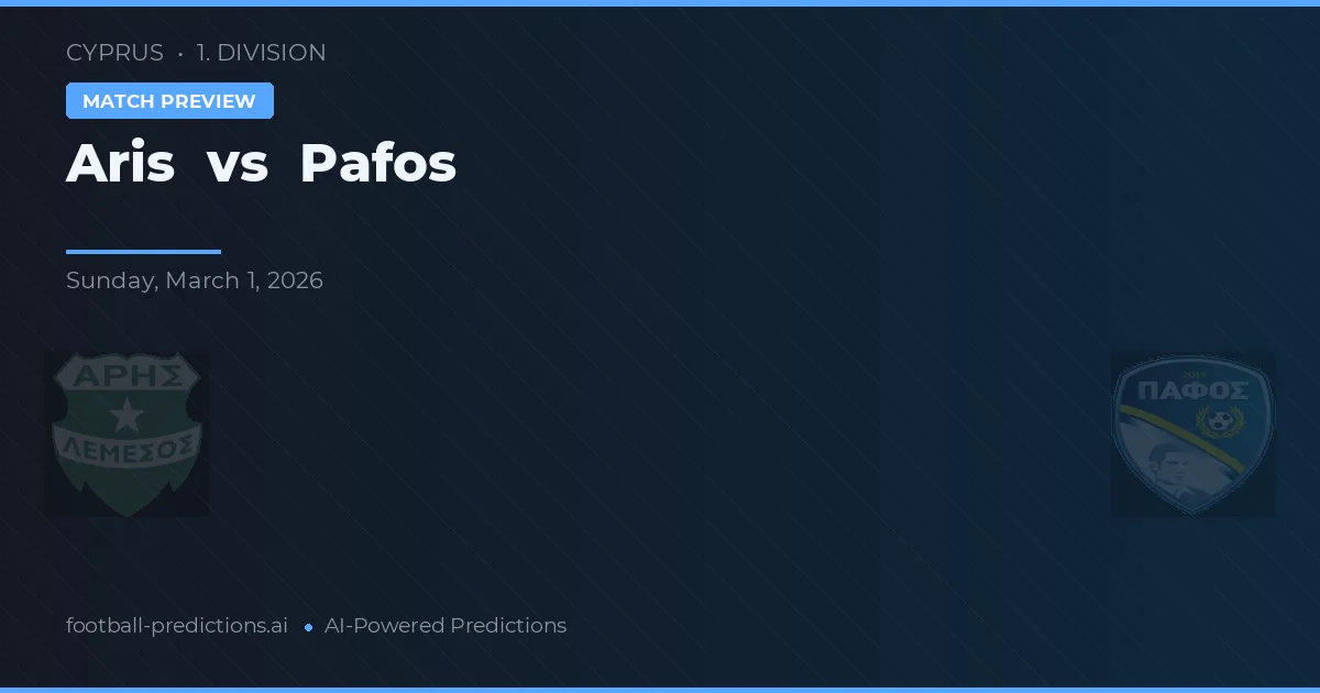 Aris Limassol vs Pafos — pronóstico y previa del partido