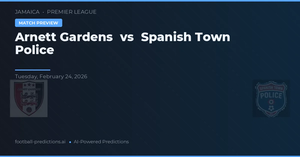Arnett Gardens vs Policía de Spanish Town — pronóstico y previa del partido