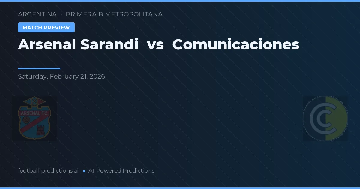 Arsenal de Sarandí vs Comunicaciones — pronóstico y previa del partido