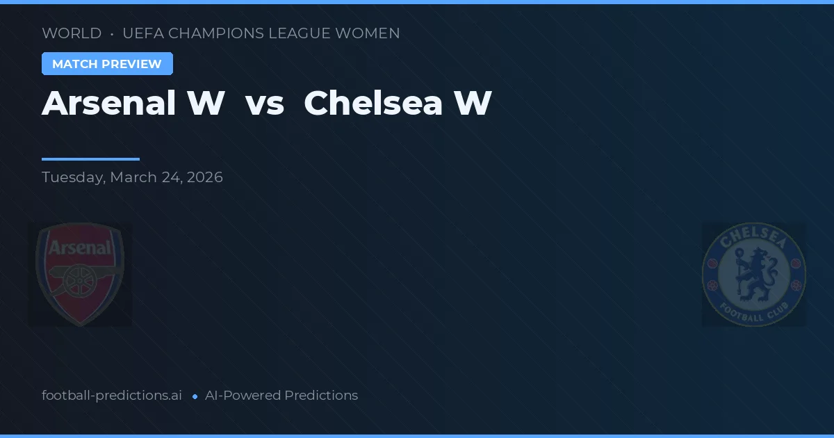 Arsenal W vs Chelsea W — pronóstico y previa del partido