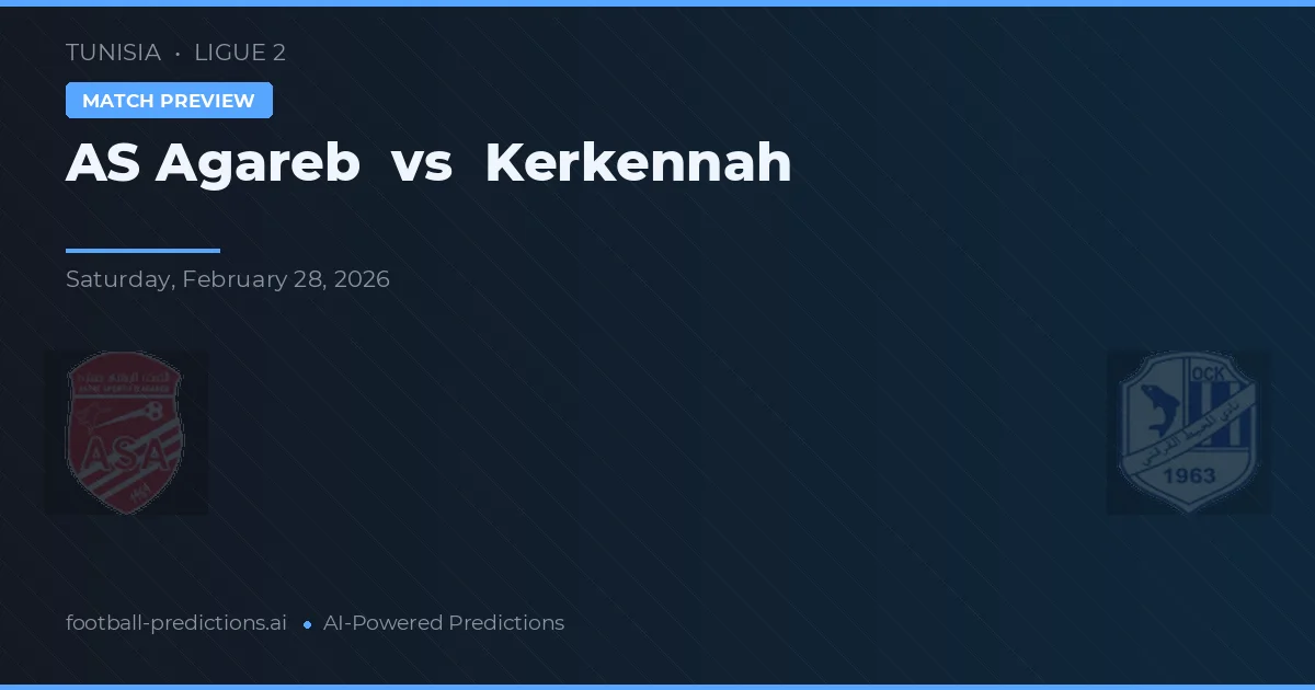 AS Agareb vs Kerkennah — pronóstico y previa del partido