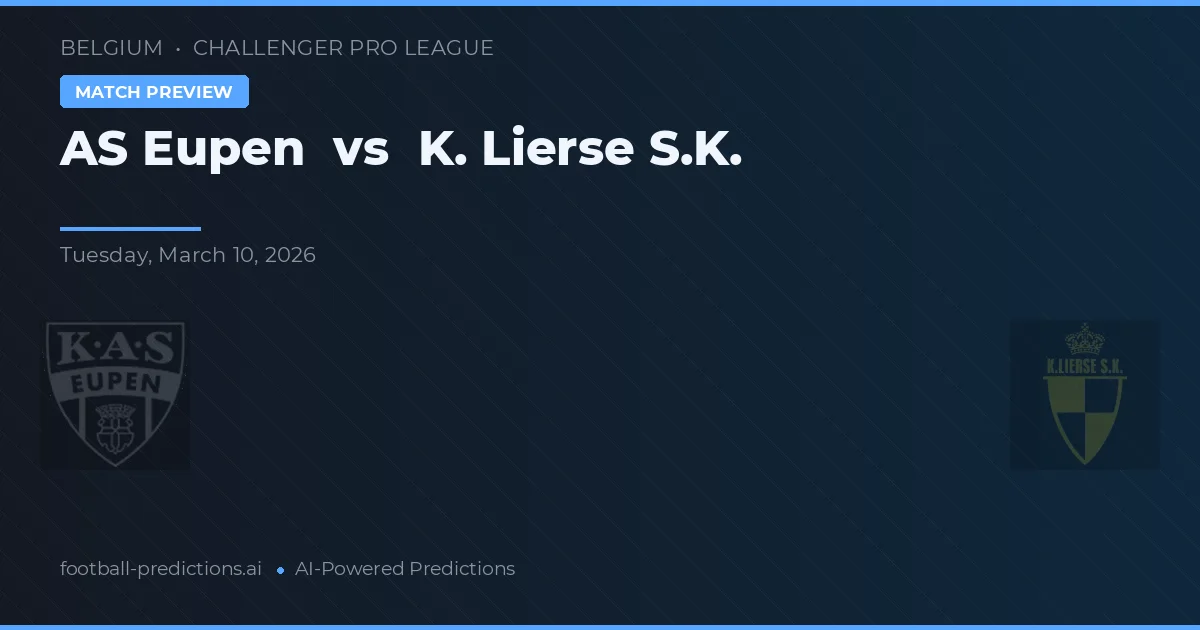 Eupen vs Lierse SK — pronóstico y previa del partido
