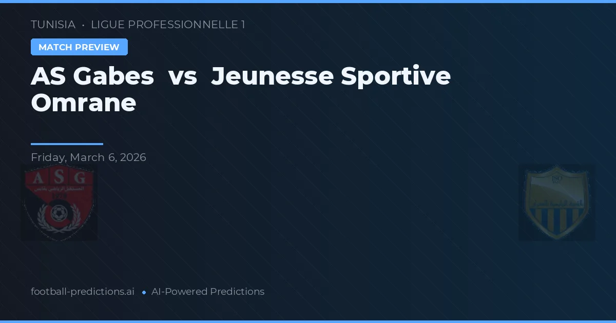 AS Gabès vs Jeunesse Sportive Omrane — pronóstico y previa del partido