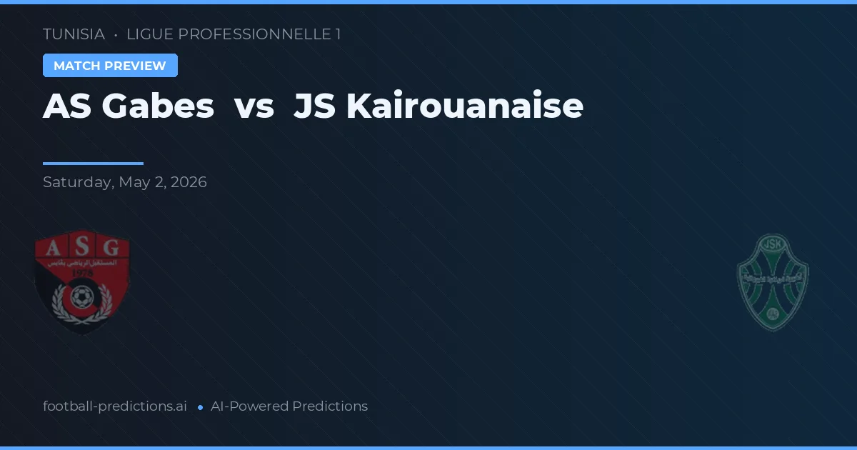 AS Gabès vs JS Kairouanaise — pronóstico y previa del partido
