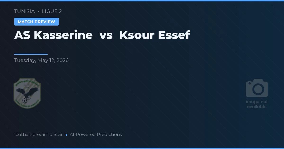 AS Kasserine vs Ksour Essef — pronóstico y previa del partido