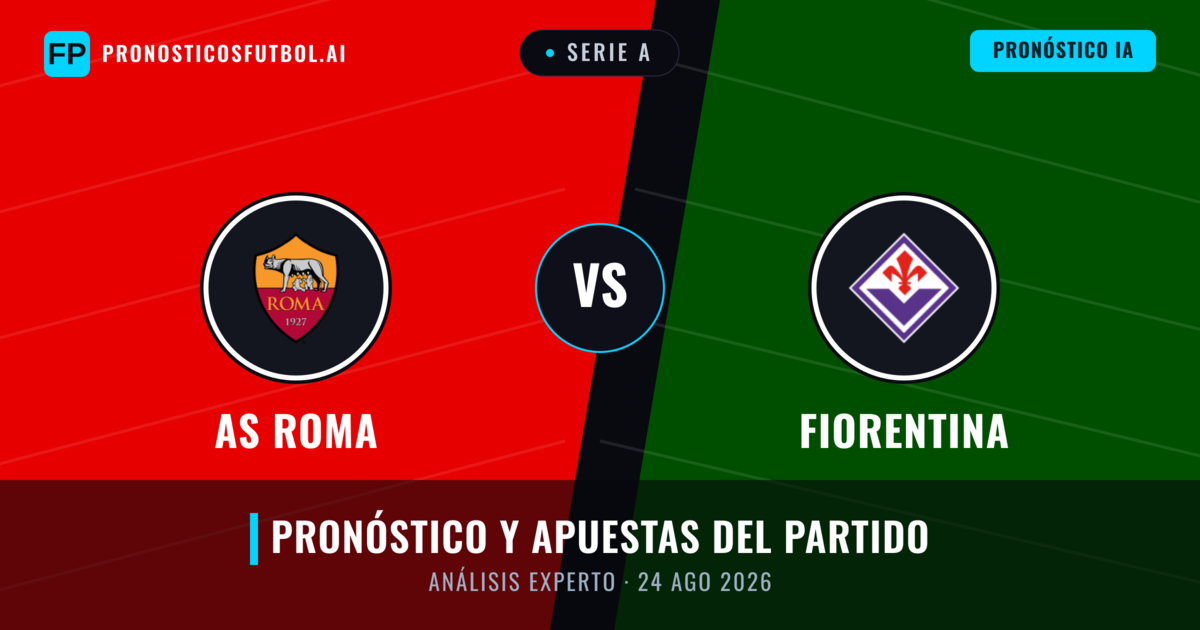 AS Roma vs Fiorentina — pronóstico y previa del partido