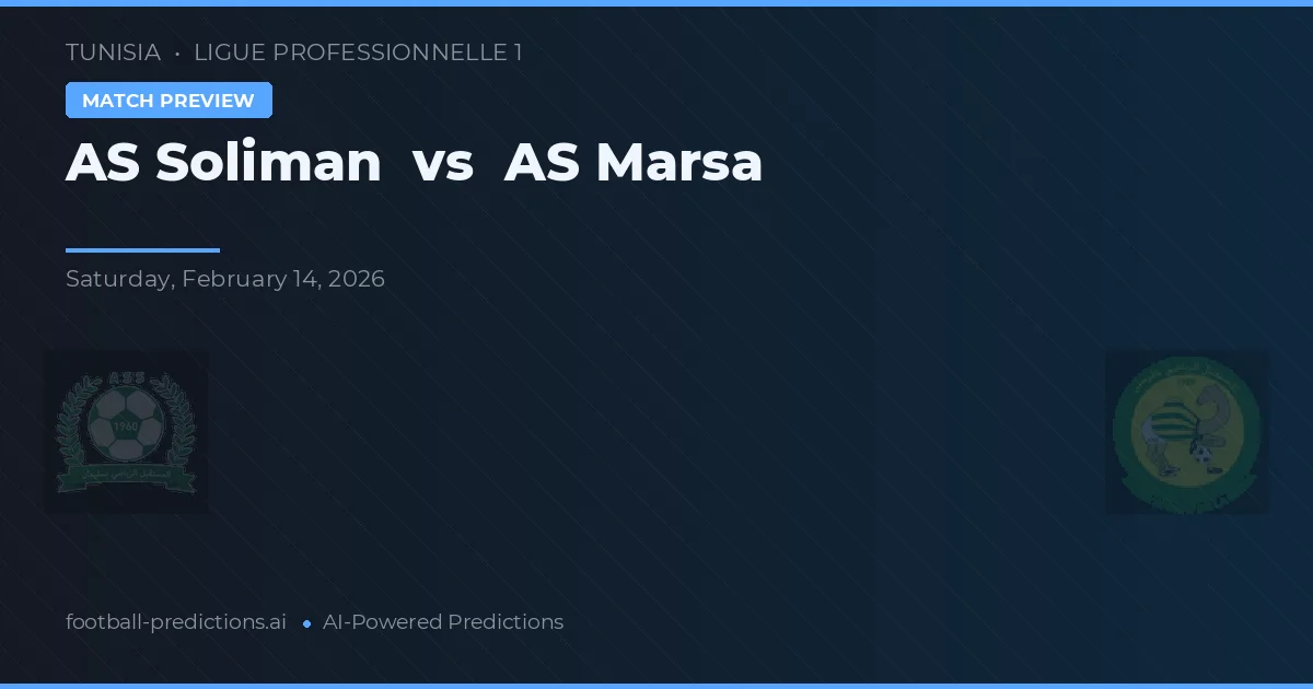 AS Soliman vs AS Marsa — pronóstico y previa del partido