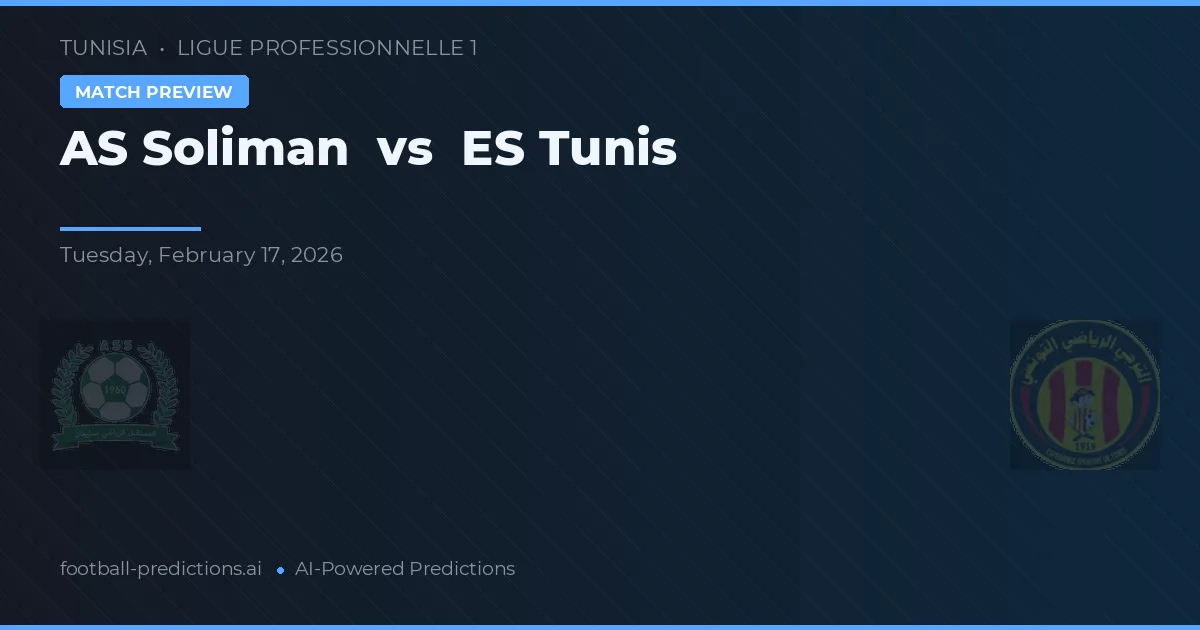 AS Soliman vs ES Tunis — pronóstico y previa del partido