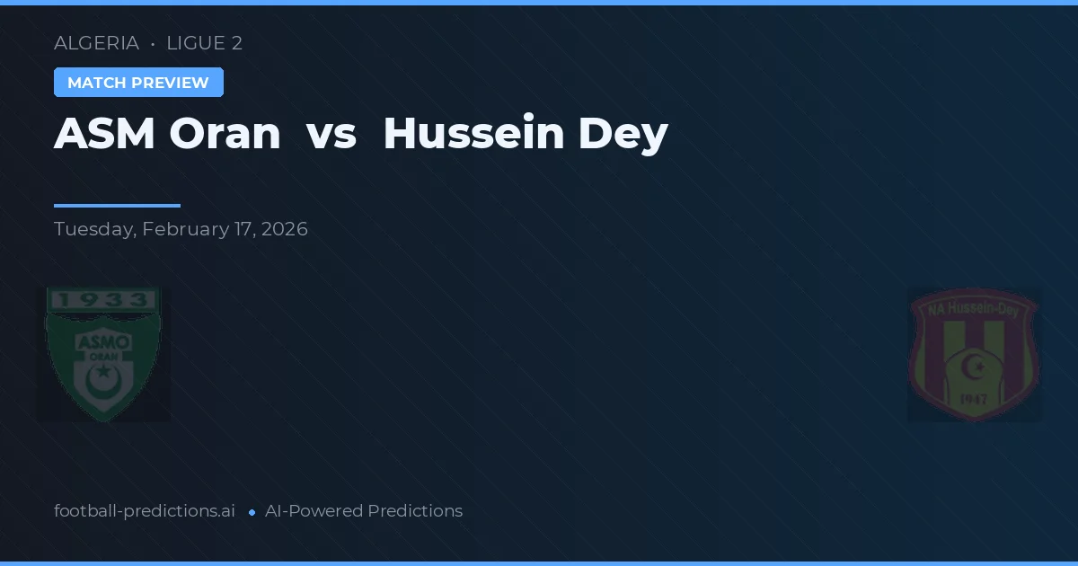 ASM Orán vs Hussein Dey — pronóstico y previa del partido
