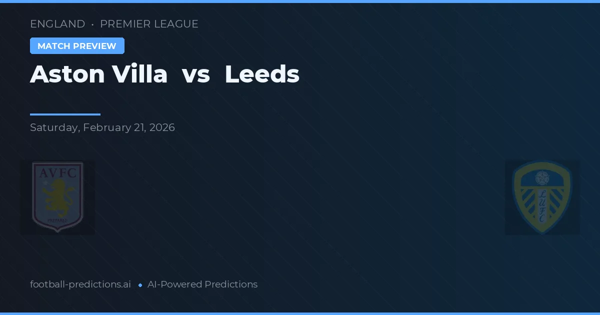 Aston Villa vs Leeds — pronóstico y previa del partido