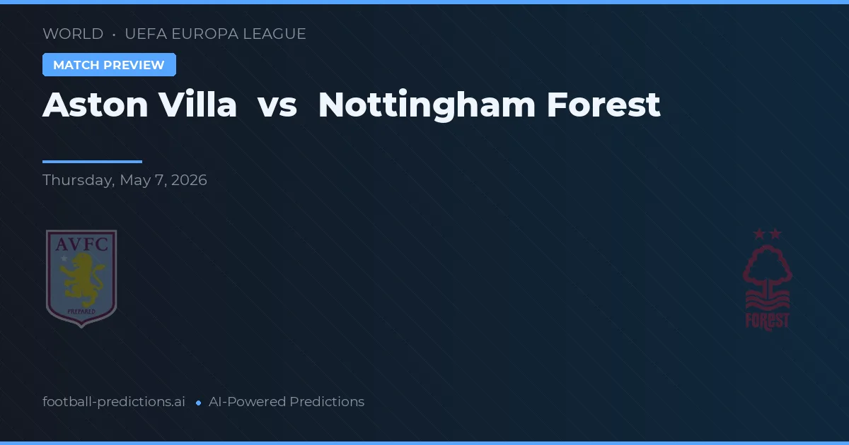 Aston Villa vs Nottingham Forest — pronóstico y previa del partido