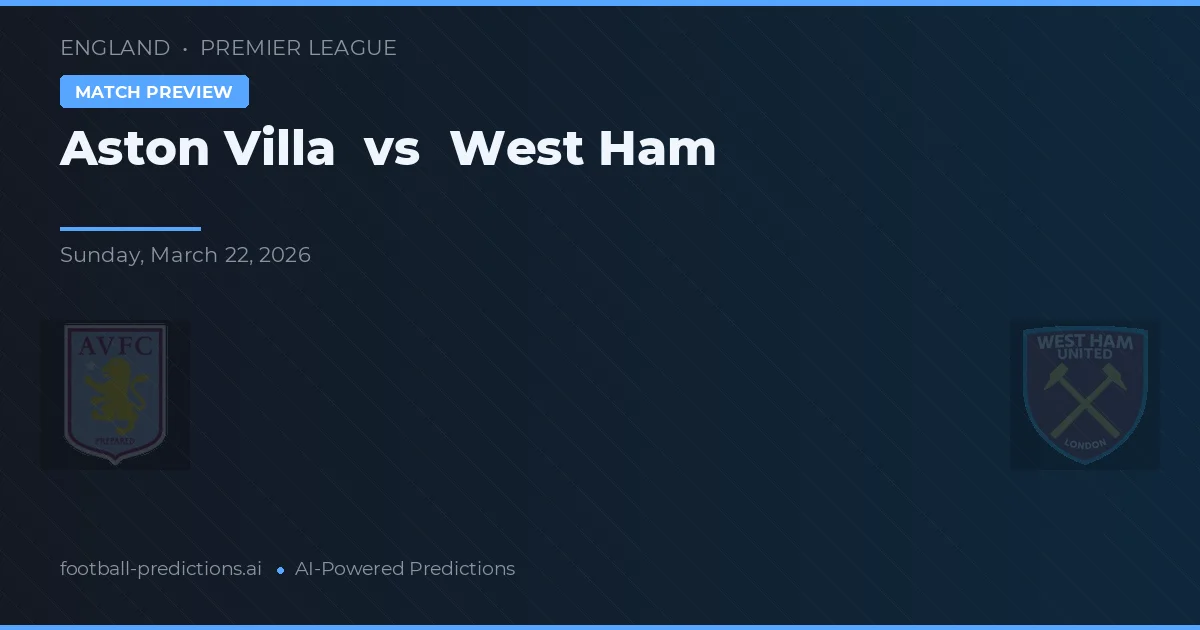 Aston Villa vs West Ham — pronóstico y previa del partido