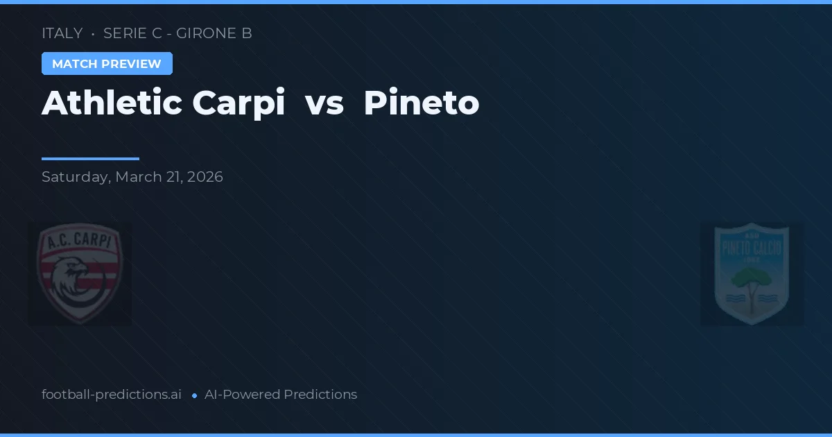 Athletic Carpi vs Pineto — pronóstico y previa del partido