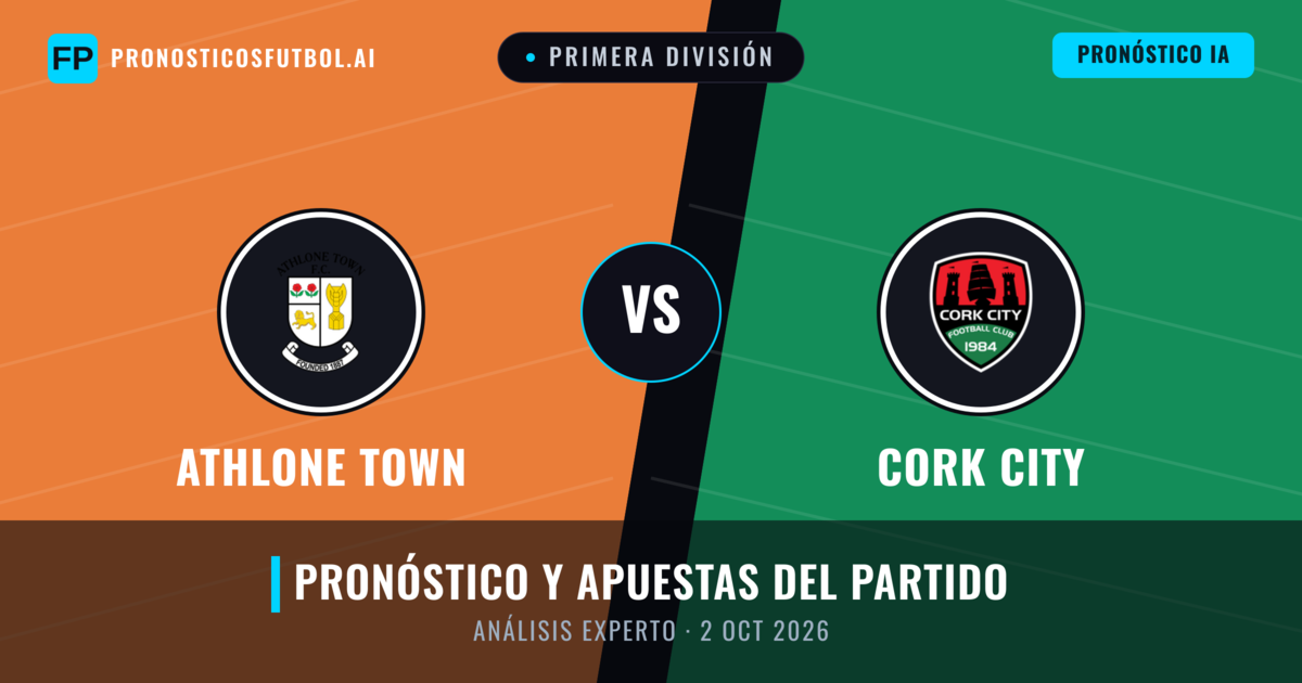 Athlone Town vs Cork City — pronóstico y previa del partido