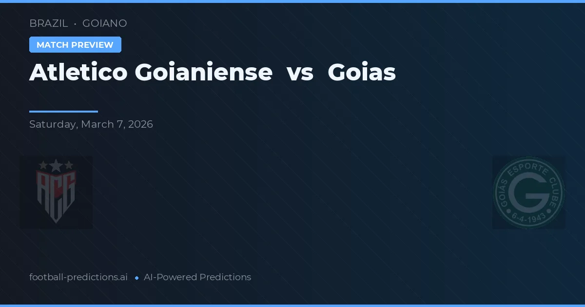 Atlético Goianiense vs Goiás — pronóstico y previa del partido