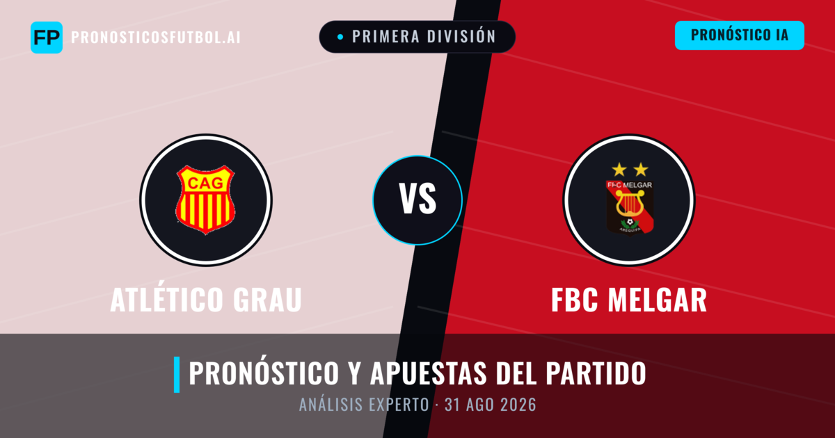 Atlético Grau vs FBC Melgar — pronóstico y previa del partido