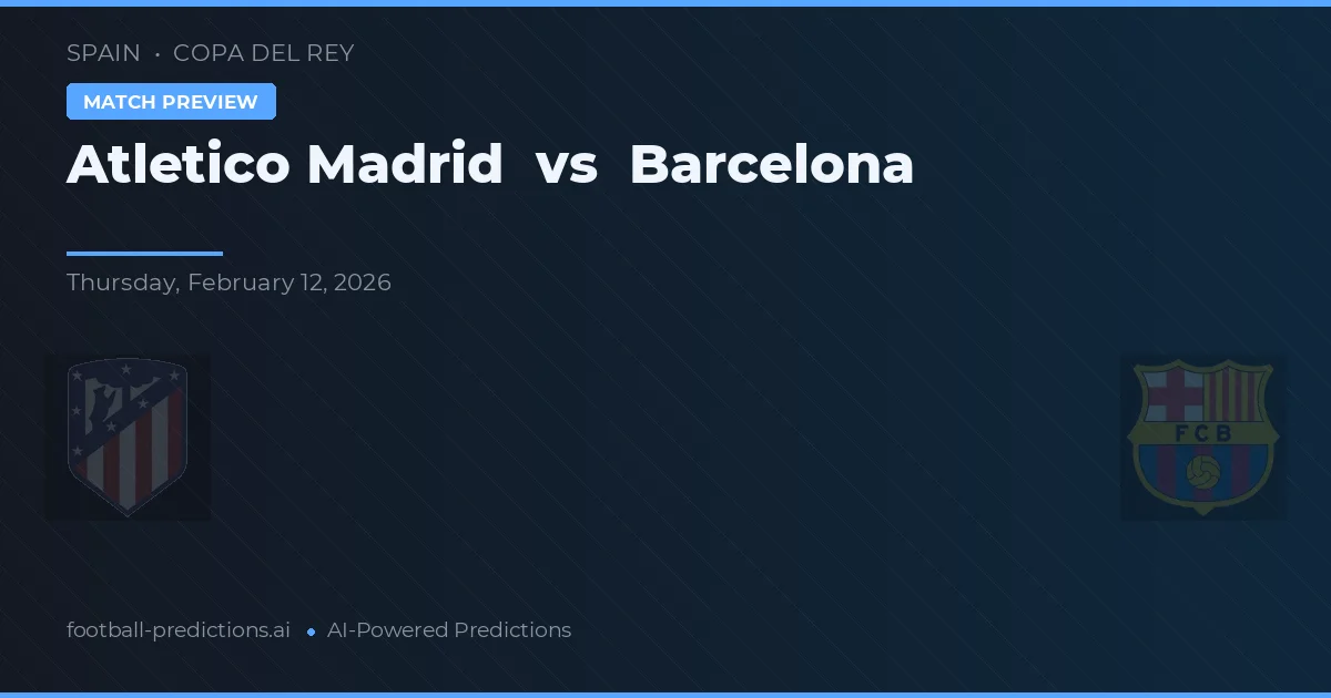 Atlético de Madrid vs Barcelona — pronóstico y previa del partido