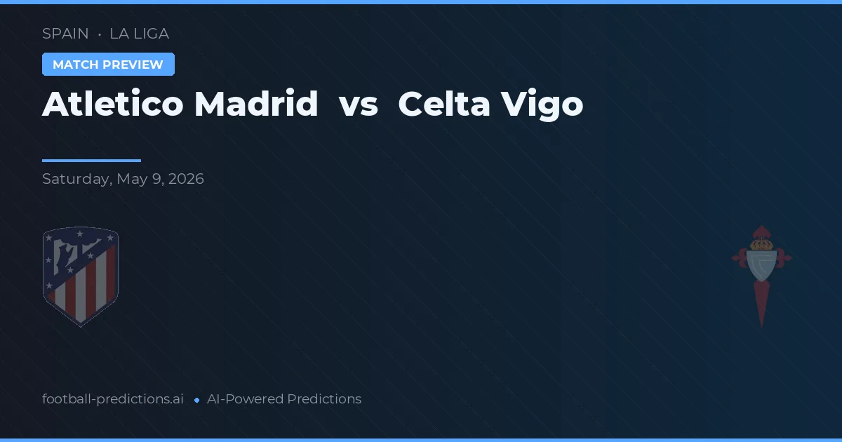 Atlético de Madrid vs Celta de Vigo — pronóstico y previa del partido