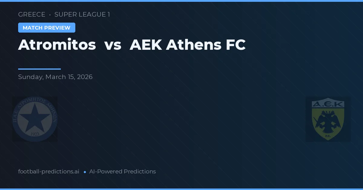 Atromitos vs AEK Atenas — pronóstico y previa del partido