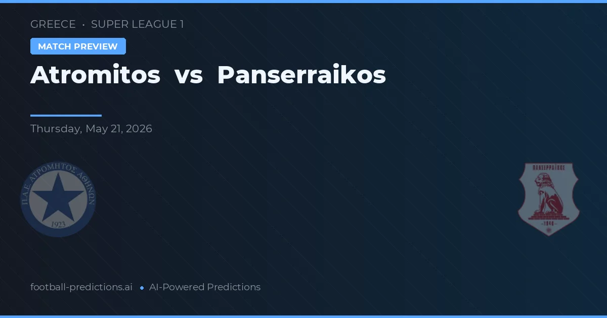 Atromitos vs Panserraikos — pronóstico y previa del partido